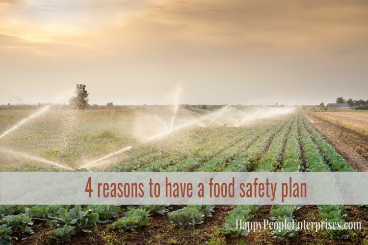 4 reasons to have a food safety plan
